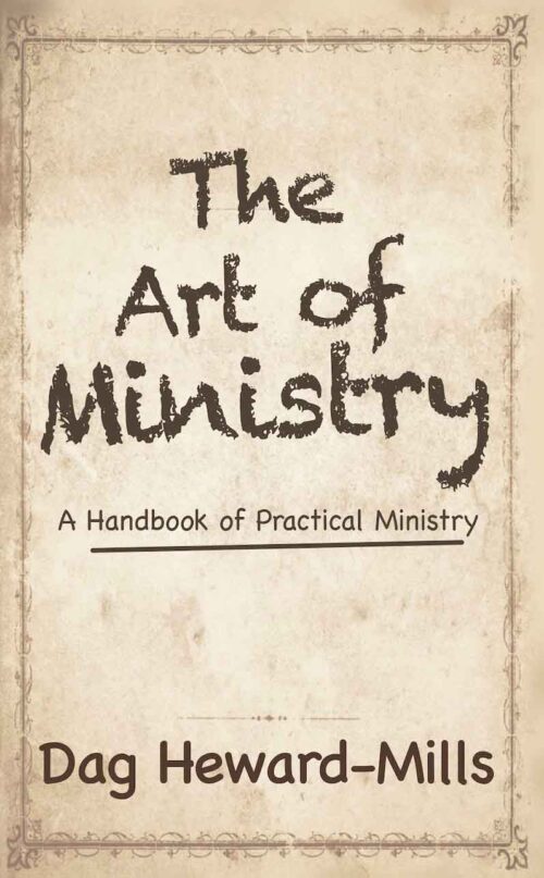 The Art of Ministry by Dag Heward-Mills