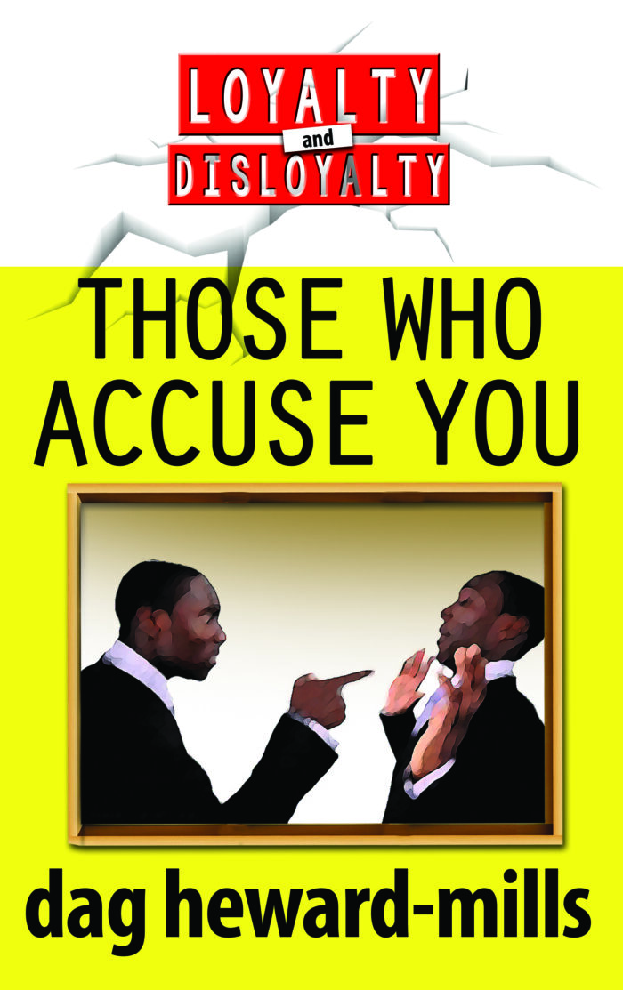 Those Who Accuse You by Dag Heward-Mills