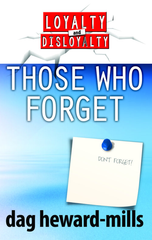 Those Who Forget by Dag Heward-Mills