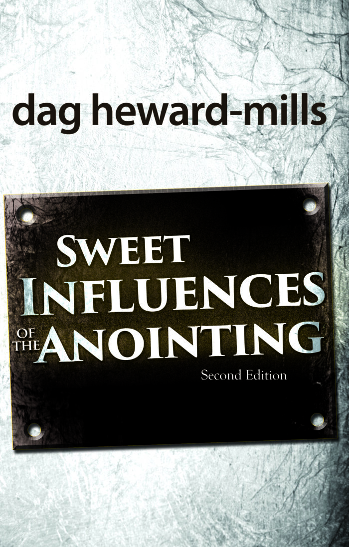 Sweet Influences of the Anointing by Dag Heward-Mills