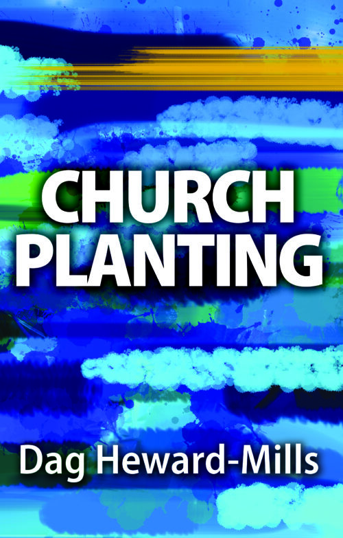 Church Planting by Dag Heward-Mills