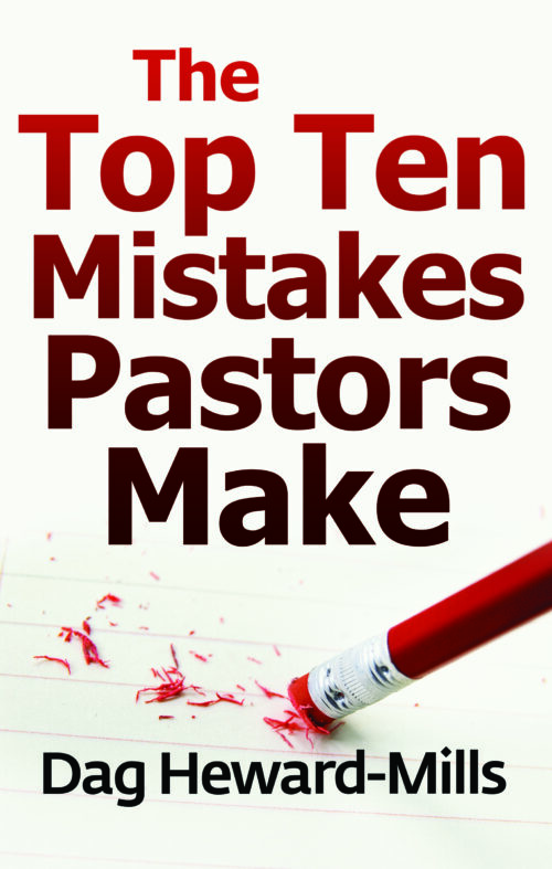 Top 10 Mistakes Pastors Make by Dag Heward-Mills