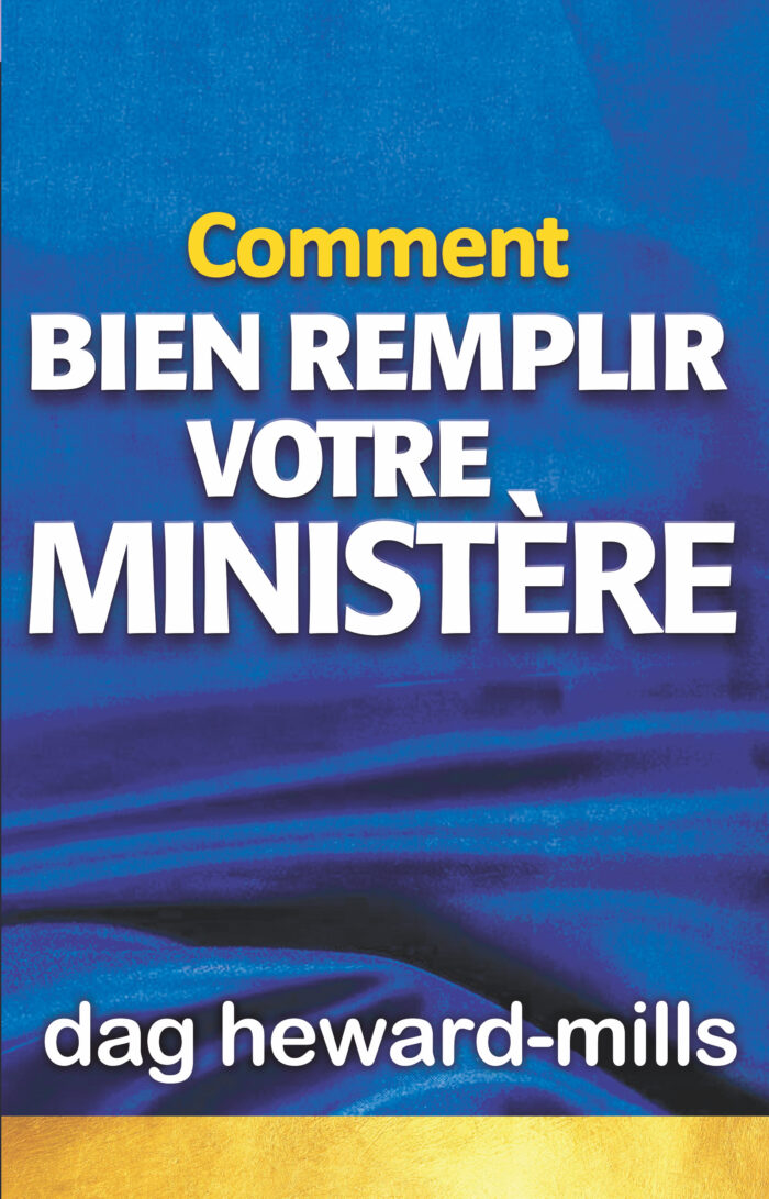 Comment bien remplir votre ministère