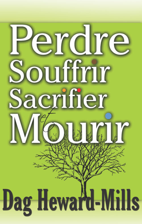 Perdre Souffrir Sacrifier et Mourir