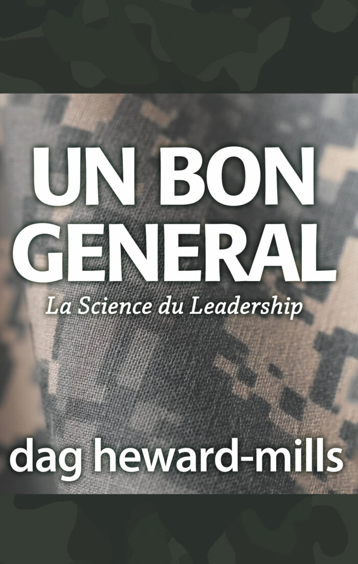 Un bon général : La science du leadership