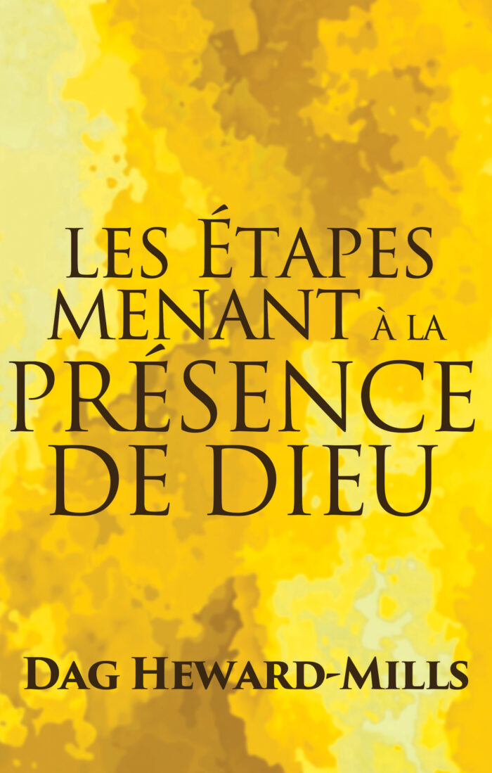 Les étapes a menant à la Présence de Dieu