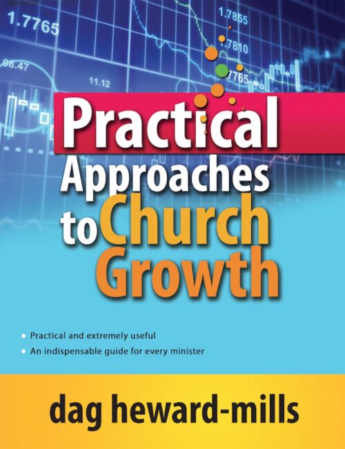 Practical Approaches to Church Growth_Dag Heward_Mills