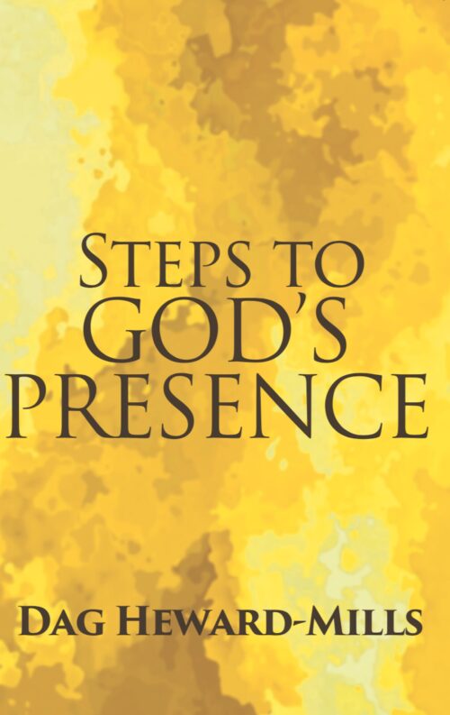 Steps to God's Presence_Dag Heward-Mills