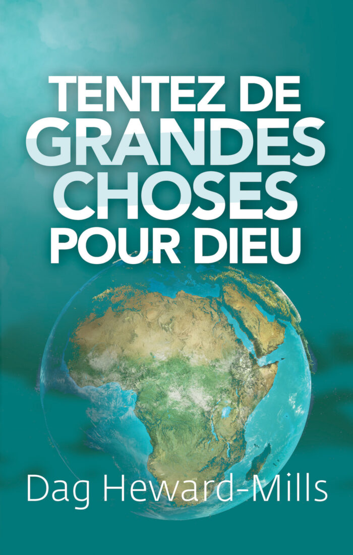 Tentez de grandes choses pour Dieu