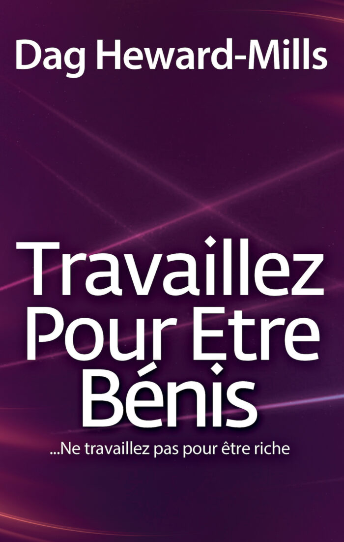 Travaillez Pour Etre Bénis