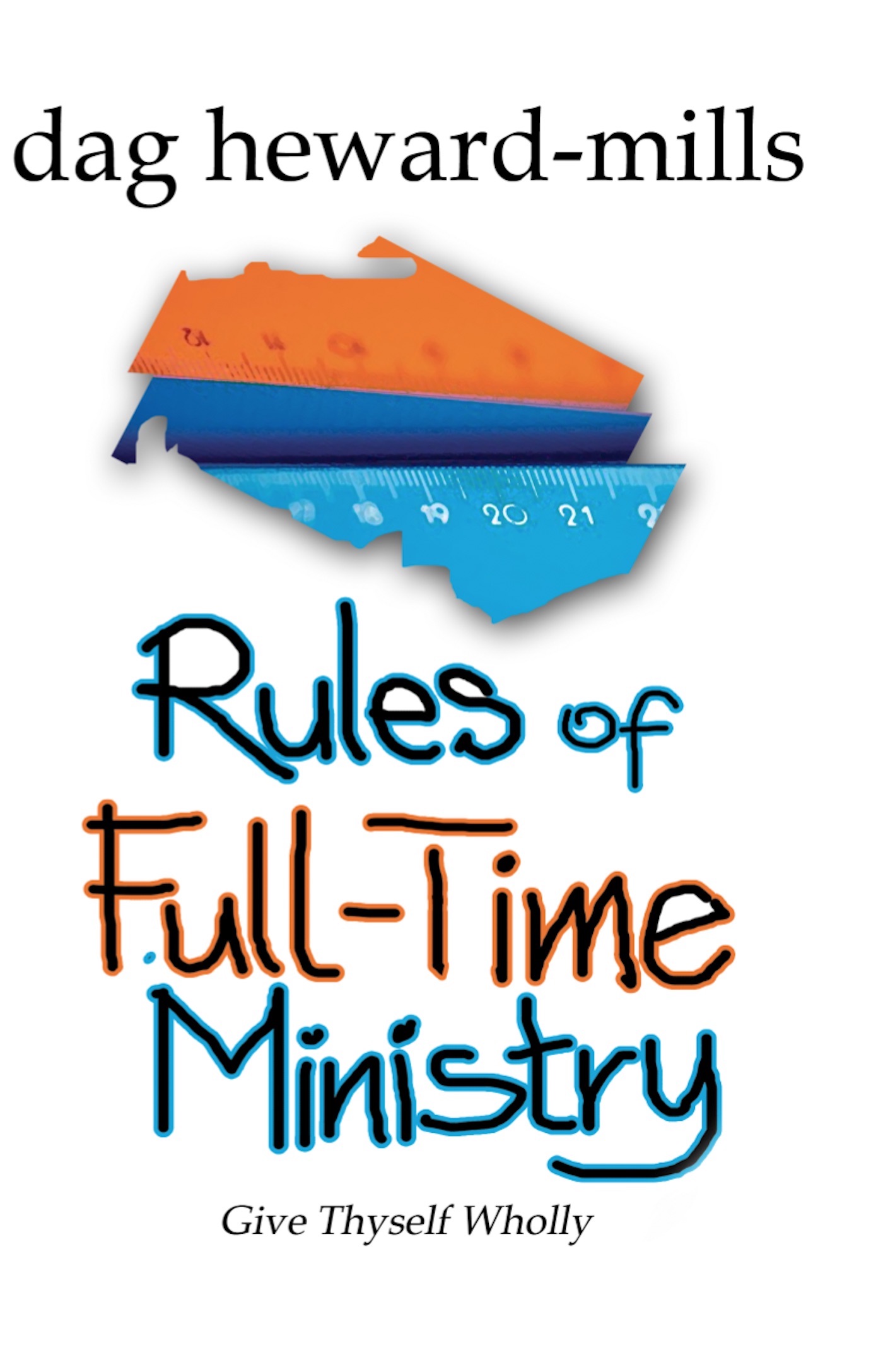 rules of full time ministry_Dag Heward-Mills
