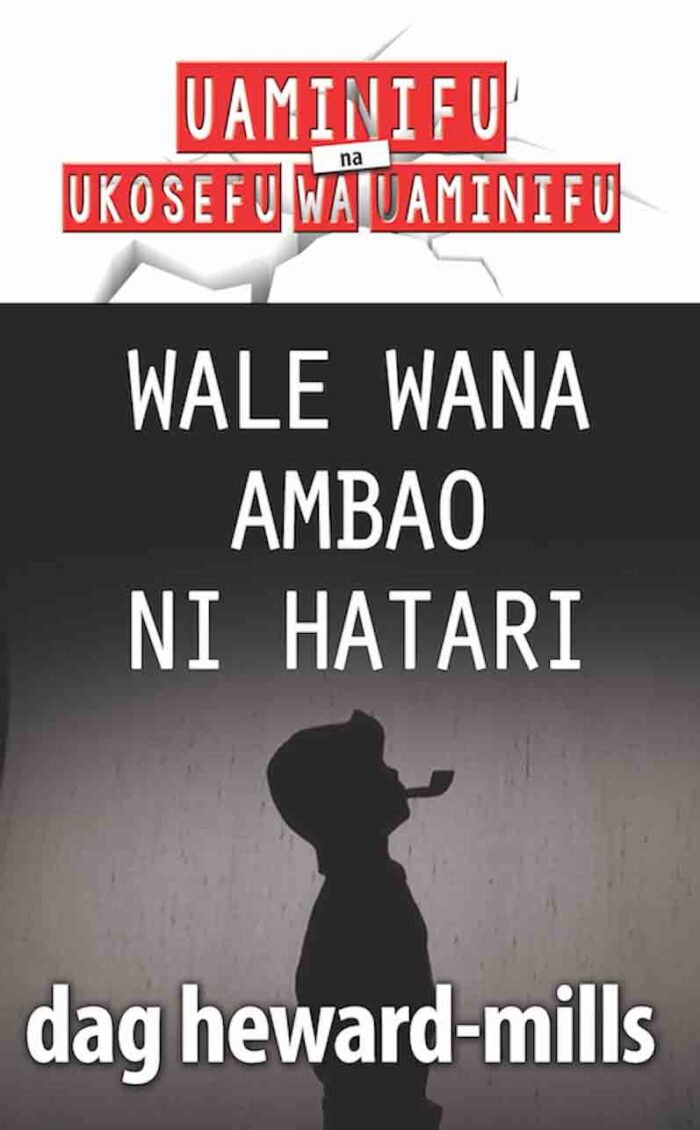 Wale Wana ambao ni Hatari