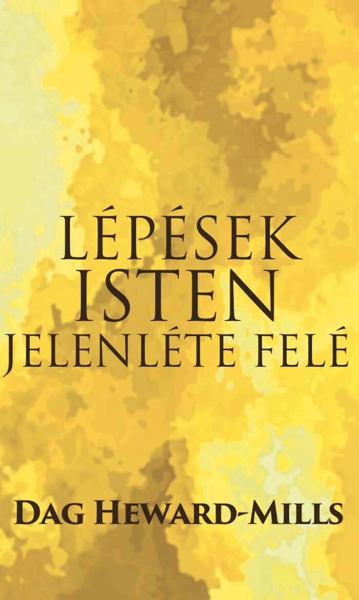 Lépések Isten Jelenléte Felé